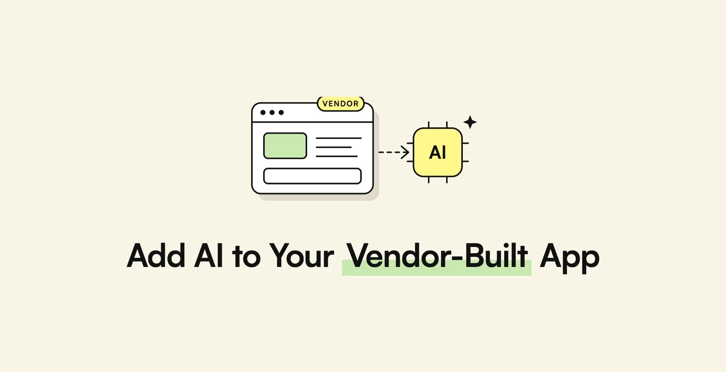How to Add AI to an App Your Vendor Built, Without Rebuilding It — AppMatic Tech