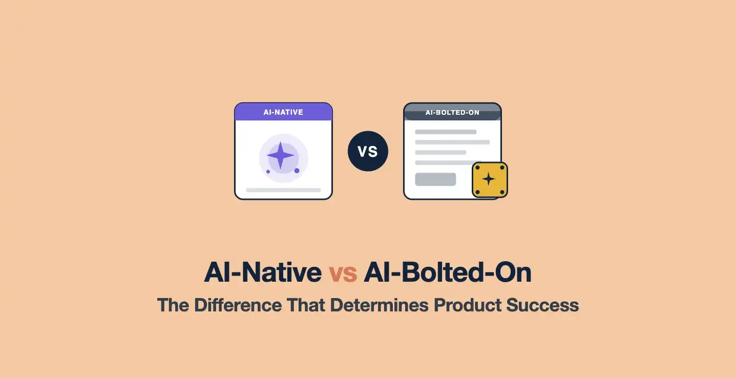 AI-Native vs AI-Bolted-On: The Difference That Determines Product Success — AppMatic Tech Insights