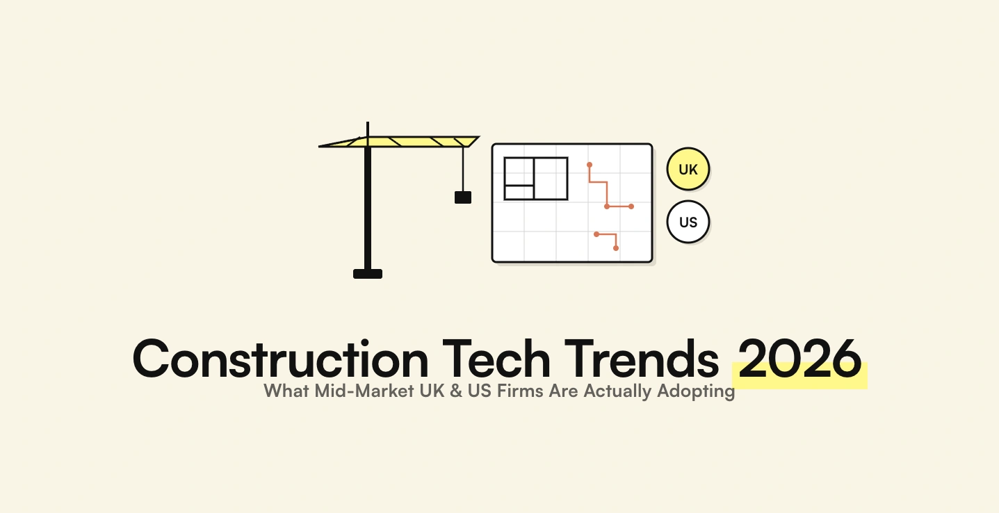 Construction Technology Trends 2026: What Mid-Market UK and US Firms Are Actually Adopting — AppMatic Tech Insights