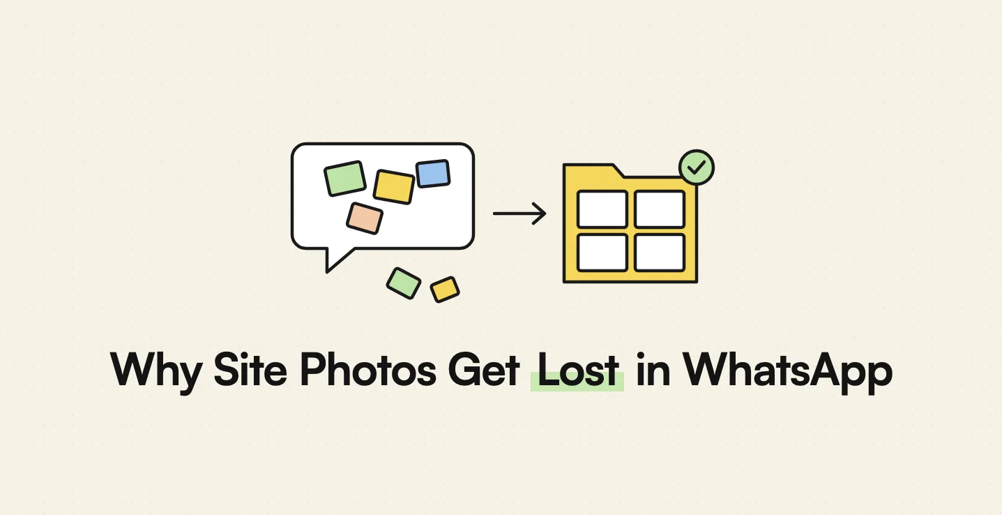Why Construction Teams Lose Site Photos in WhatsApp Groups, and What to Use Instead — AppMatic Tech