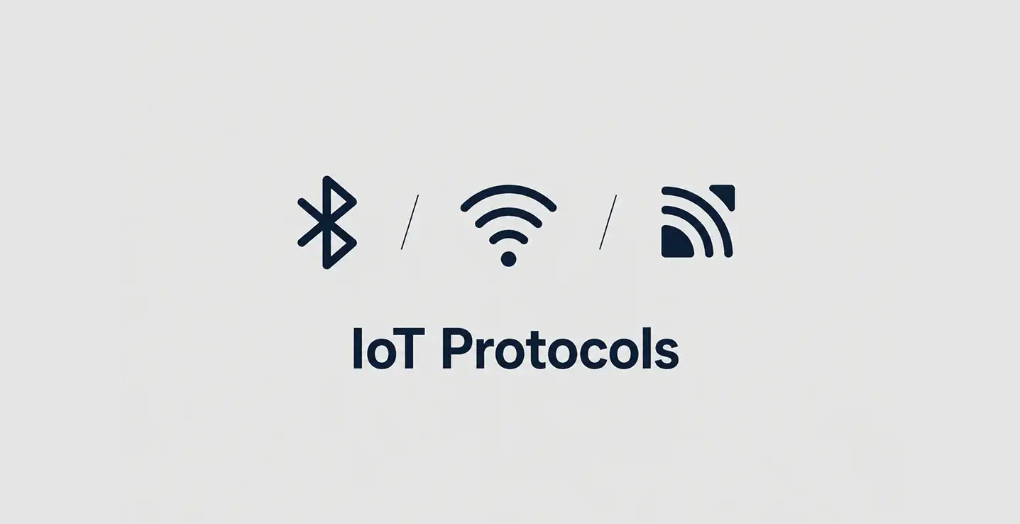 BLE vs Wi-Fi vs MQTT: Choosing the Right Protocol for IoT Mobile App Integration