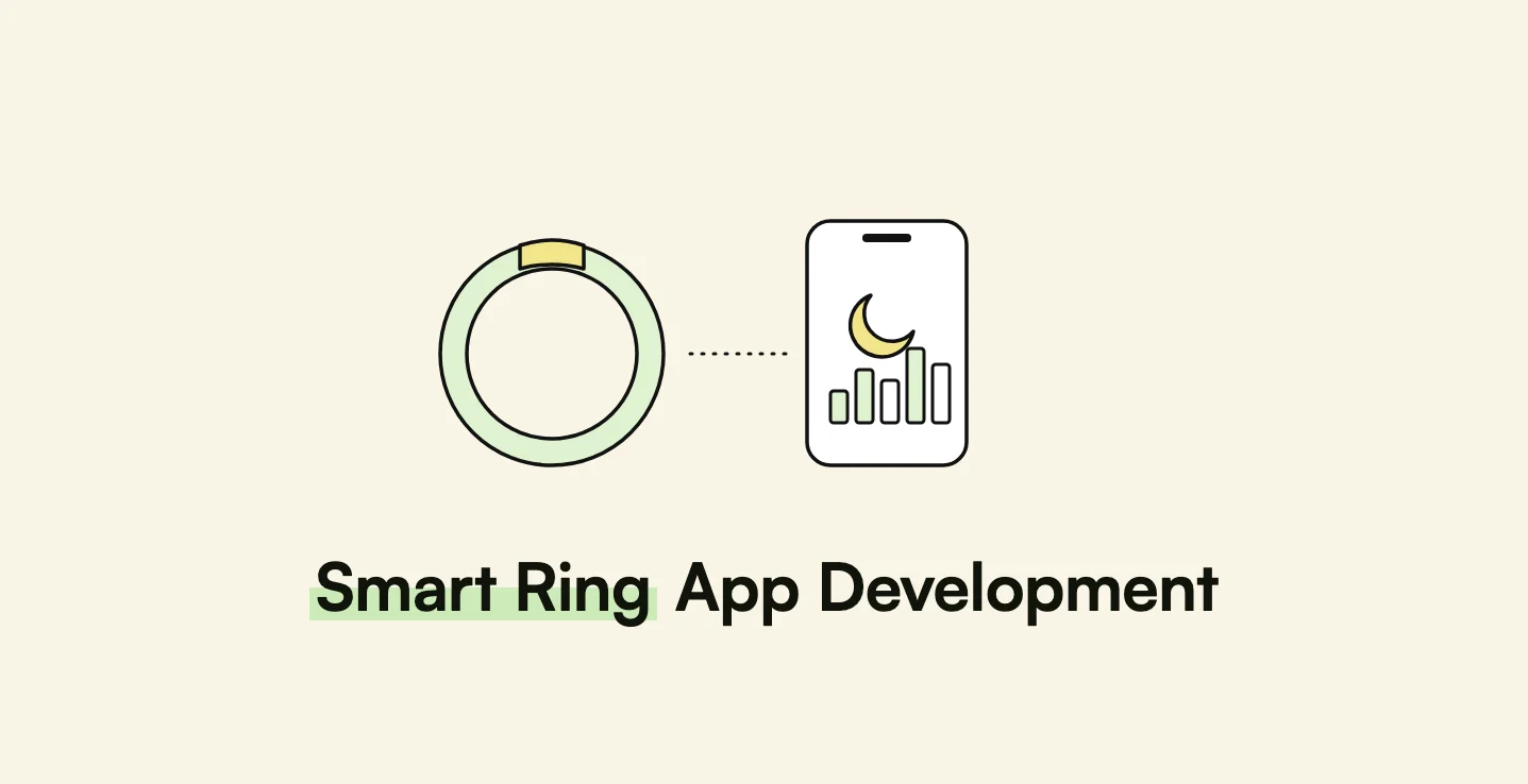 Smart Ring App Development: How to Build a Companion App for a Smart Ring Like Oura, Galaxy Ring, or Ultrahuman — AppMatic Tech Insights