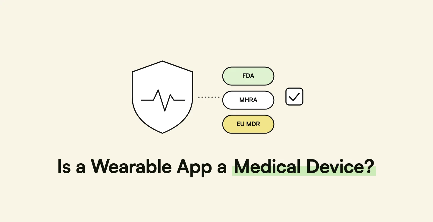 When Does a Wearable App Become a Medical Device? FDA, UK MHRA, and EU MDR Rules for Fitness Tracker Apps in 2026 — AppMatic Tech